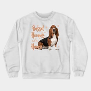 Basset Hounds Make Me Happy! Crewneck Sweatshirt